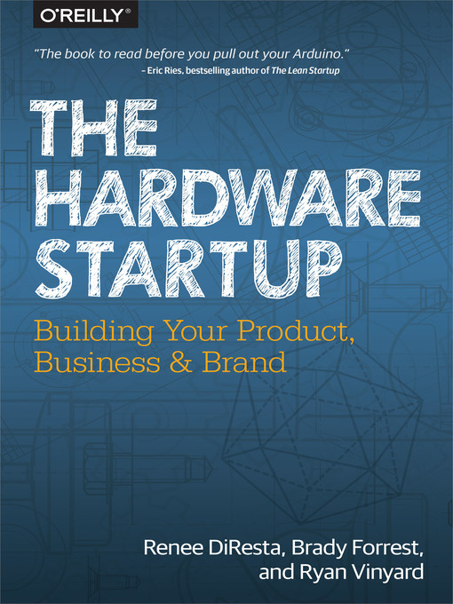 Title details for The Hardware Startup by Renee DiResta - Available
